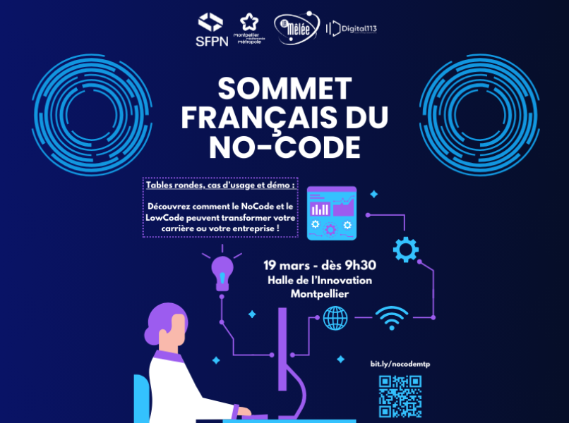 Affiche du Sommet Français du NoCode, rendez-vous le 19 mars dès 9h30 au Halle de l'Innovation à Montpellier pour assister aux tables rondes, cas d'usages et démonstrations de solutions.