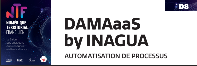 Numérique Territorial Francilien DAMAaaS par INAGUA sur l'automatisation de processus